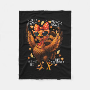Turkey Gravy Beans Rolls Cerole Womens Funny Thank Fleece Blanket