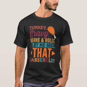 Turkey Gravy Beans T-Shirt