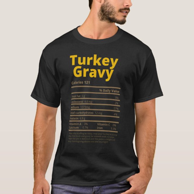 Turkey Gravy Nutrition Facts  Thanksgiving Christm T-Shirt (Front)