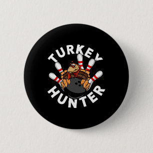 Turkey Hunter Bowling 2 Inch Round Button