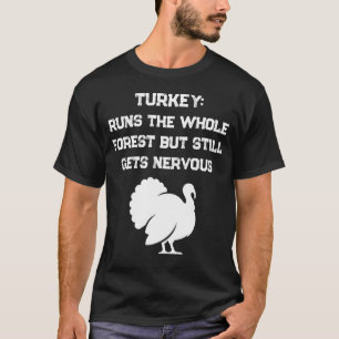 Turkey Hunting Shirt Nervous Turkey Humour