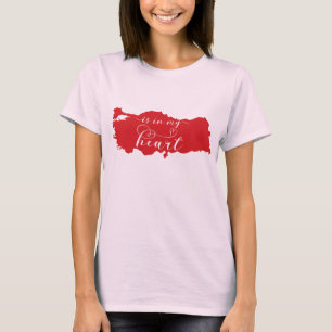 Turkey Is In My Heart T-Shirt