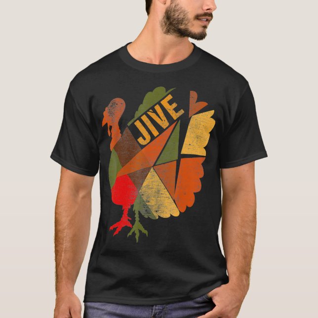 Turkey Jive Thanksgiving Turkey Patchwork Feast Di T-Shirt (Front)