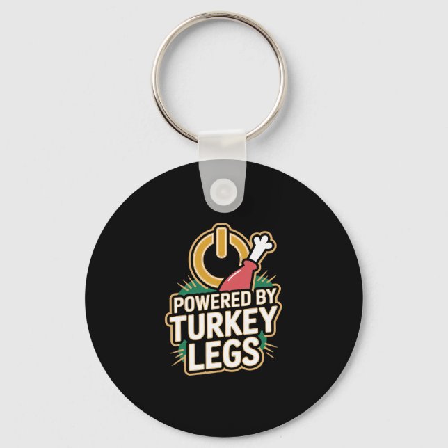 Turkey Legs Powered By Turkey Legs  Keychain (Front)