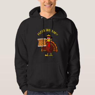 Turkey Let's have Pizza instead Thanksgiving Pizza Hoodie