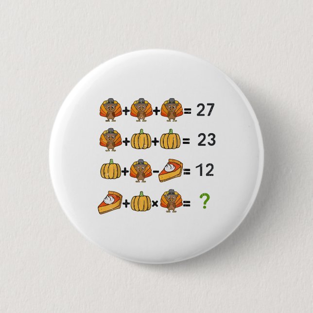 Turkey Math Teacher Thanksgiving 67 Order Operatio 2 Inch Round Button (Front)