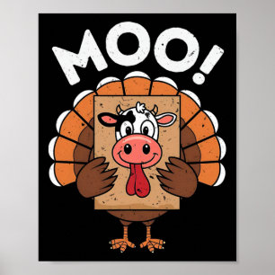 Turkey Moo Funny Fake Cow Thanksgiving Boys Girls Poster