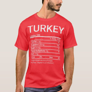 Turkey Nutrition Facts Food Thanksgiving Christmas T-Shirt