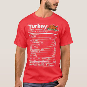 Turkey Nutrition Facts Funny Thanksgiving Christma T-Shirt