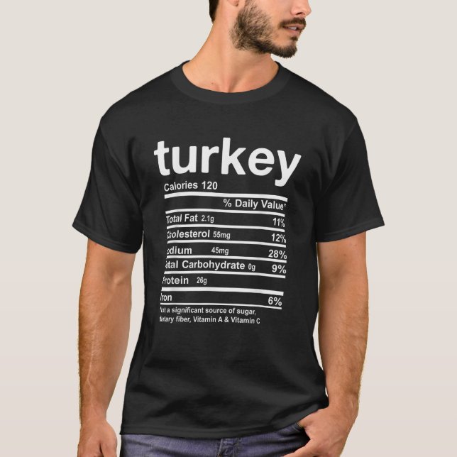 Turkey Nutrition Facts Funny Thanksgiving Food Chr T-Shirt (Front)