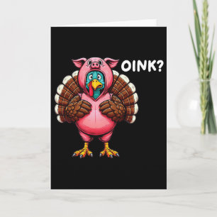 Turkey Oink Thanksgiving Funny Pig Costume  Card