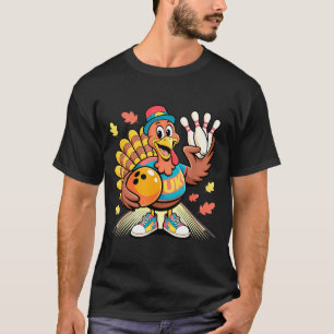 Turkey Playing Bowling Thanksgiving Turkey Tail Bo T-Shirt