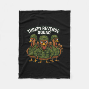 Turkey Revenge Squad Funny Turkey Crew Thanksgivin Fleece Blanket