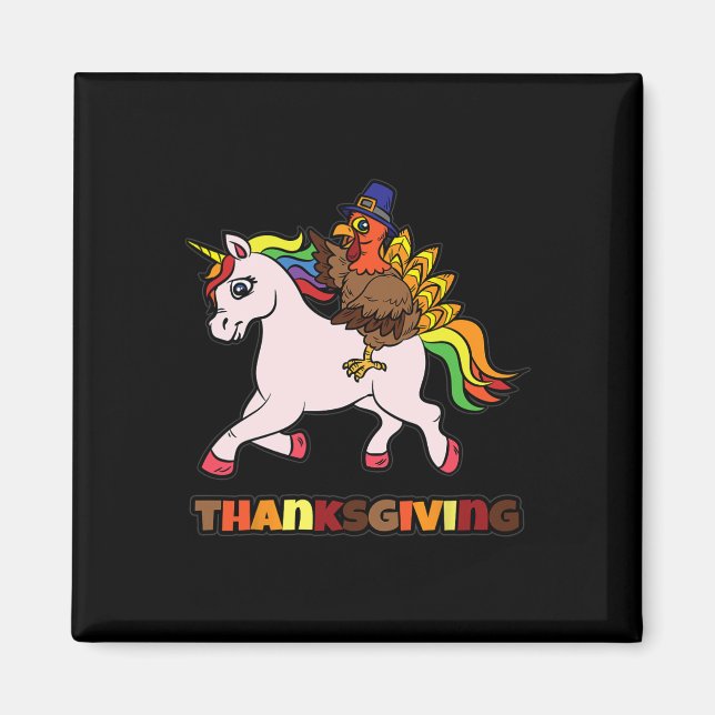 Turkey Riding Unicorn Thanksgiving Day Magical Fal Magnet (Front)