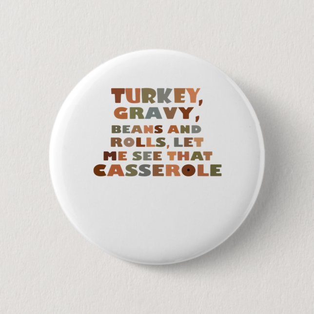 Turkey Rolls Casserole, Thanksgiving Retro Funny F 2 Inch Round Button (Front)