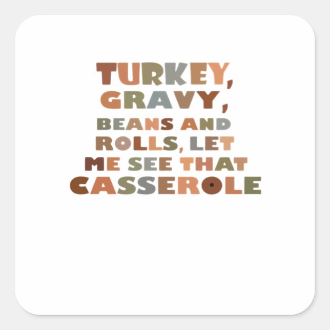 Turkey Rolls Casserole, Thanksgiving Retro Funny F Square Sticker (Front)