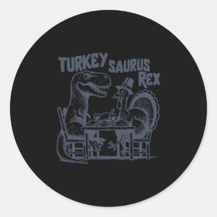 Turkey Saurus Rex Funny Dinosaur T-rex Turkey Than Classic Round Sticker