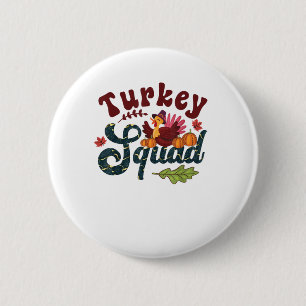 Turkey Squad Funny Thanksgiving Day Run Pilgrim Gi 2 Inch Round Button