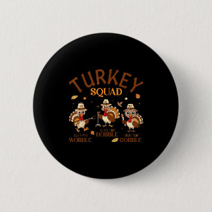 Turkey Squad Ot Pt Slp Occupational Therapy Thanks 2 Inch Round Button