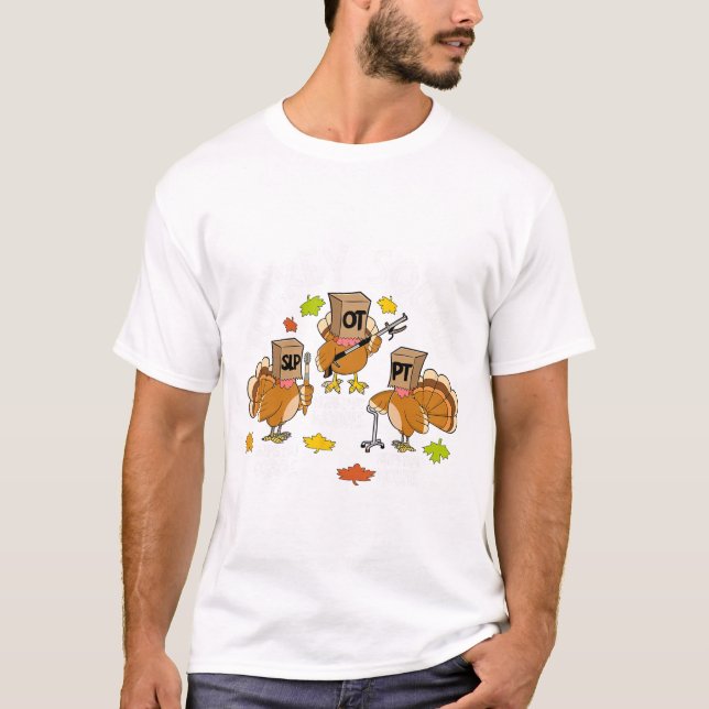 Turkey Squad Slp Ot Pt Therapy Team Fall Thanksgiv T-Shirt (Front)