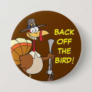 Turkey Taking Thanksgiving Dinner Hostage 3 Inch Round Button