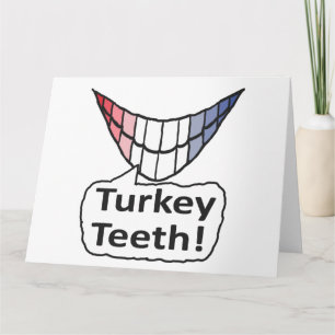 Turkey Teeth Card