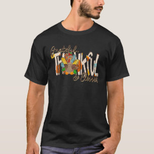 Turkey Thankful Grateful And Blessed Thankgivings T-Shirt