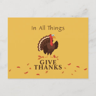 Turkey Thanksgiving In All Things Give Thanks Holiday Postcard
