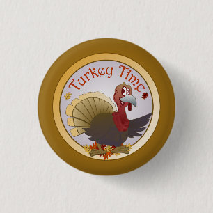 Turkey Time [Thanksgiving] 1 Inch Round Button