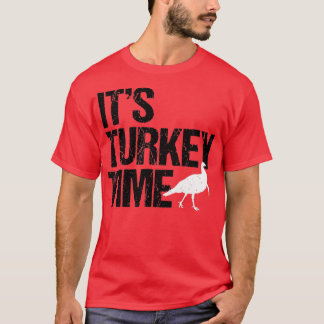 Turkey Time Turkey Hunting Big Design T-Shirt