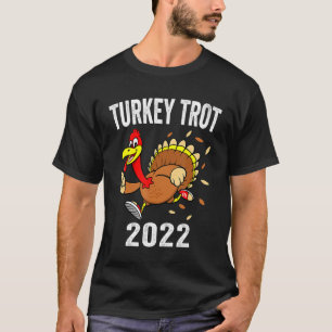 Turkey Tro 2021 Thanksgiving Turkey Trot Kids Adul T-Shirt