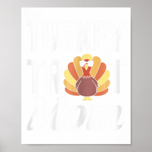 Turkey Trot Mom Mothers Day Running Thanksgiving Poster