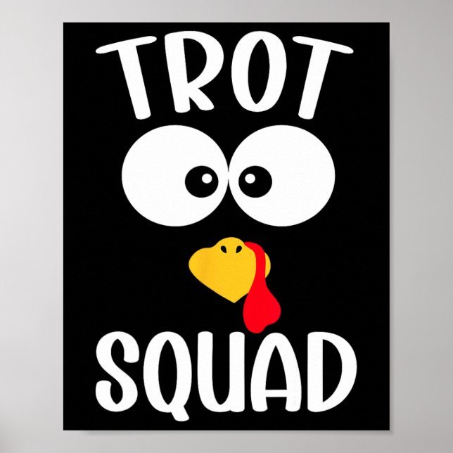 Turkey Trot Squad Funny Thanksgiving Running  Poster (Front)