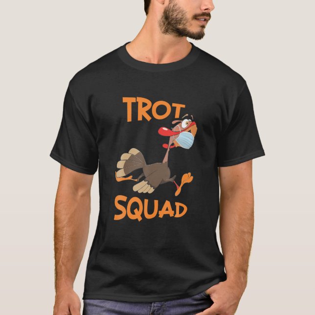 Turkey Trot Squad Mask Funny Thanksgiving Day Run T-Shirt (Front)
