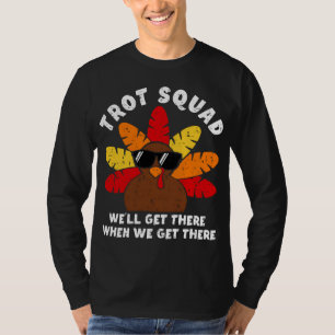 Turkey Trot Squad Race Funny Thanksgiving Running  T-Shirt
