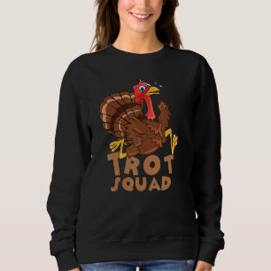 Turkey Trot Squad  Running Costume Thanksgiving Sweatshirt