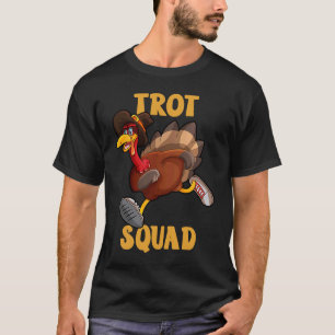 Turkey Trot Squad  Thanksgiving Day 5K Run Pilgrim T-Shirt