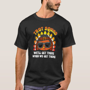 Turkey Trot Squad Thanksgiving Running Costume T-Shirt