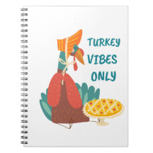 Turkey Vibes Only
