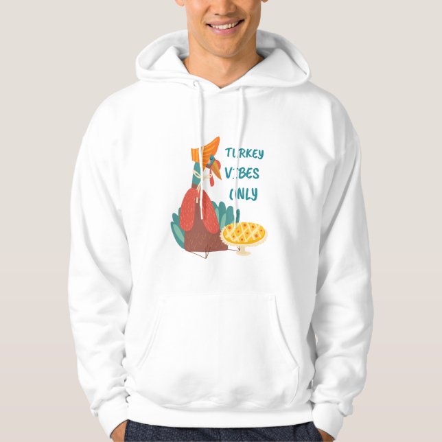 Turkey Vibes Only Paper Plate Hoodie (Front)