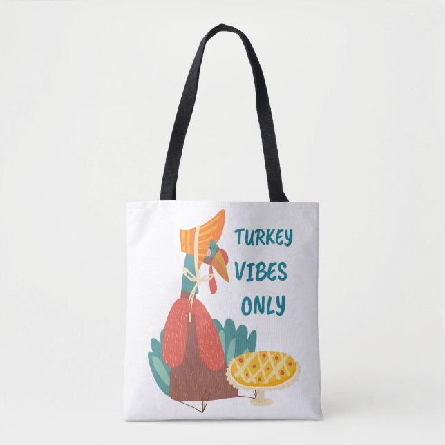 Turkey Vibes Only  Tote Bag (Front)