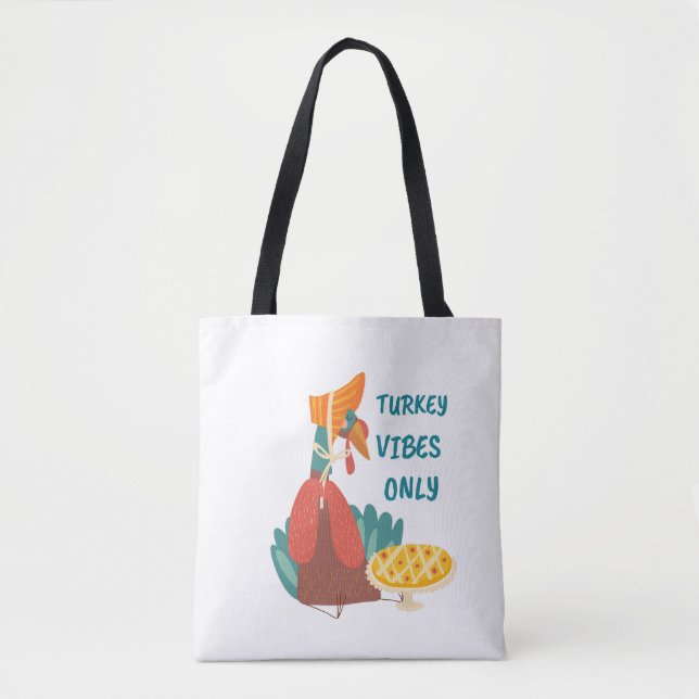 Turkey Vibes Only  Tote Bag (Front)