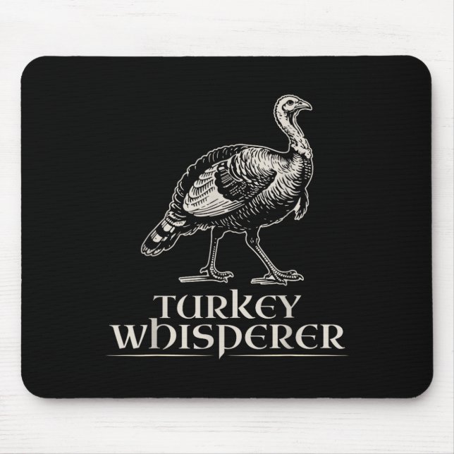Turkey Whisperer Funny Hunting Gift For Men Women  Mouse Pad (Front)