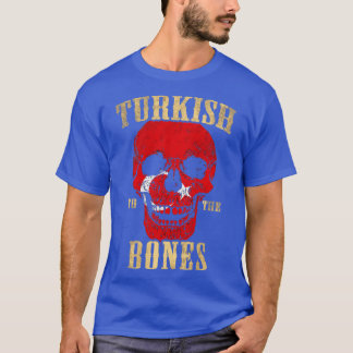 Turkish To The Bones T-Shirt