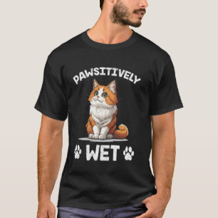 Turkish Van Cat Lover PAWSITIVELY WET Funny Women T-Shirt