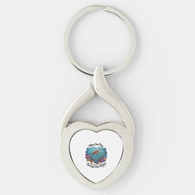 Turle When You Pass Through Deep Waters Keychain (Front)
