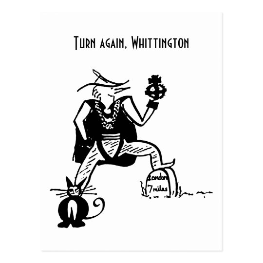 Turn Again, Whittington Postcard