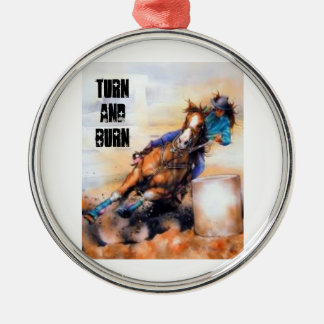Turn and burn baby! metal ornament