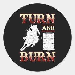 Turn and Burn Barrel Racing Classic Round Sticker