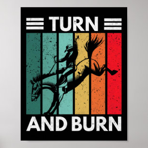 Turn And Burn Rodeo Cowboy Horseback Riding Equest Poster